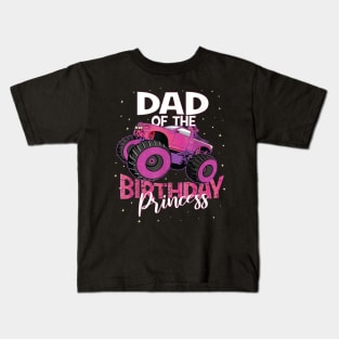 Dad Of The Birthday Princess Girl Monster Truck Girls Party Kids T-Shirt